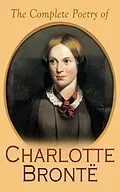 E-Book (epub) The Complete Poetry of Charlotte Brontë von Charlotte Brontë