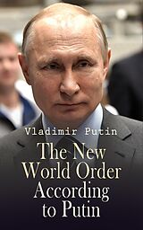 eBook (epub) The New World Order According to Putin de Vladimir Putin