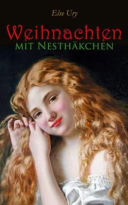 E-Book (epub) Weihnachten mit Nesthäkchen von Else Ury