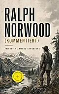 E-Book (epub) Ralph Norwood von Friedrich Armand Strubberg