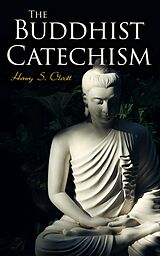 E-Book (epub) The Buddhist Catechism von Henry S. Olcott