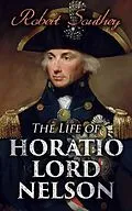E-Book (epub) The Life of Horatio Lord Nelson von Robert Southey