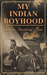 eBook (epub) My Indian Boyhood de Luther Standing Bear