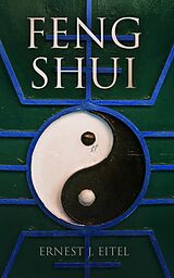 eBook (epub) Feng Shui de Ernest J. Eitel