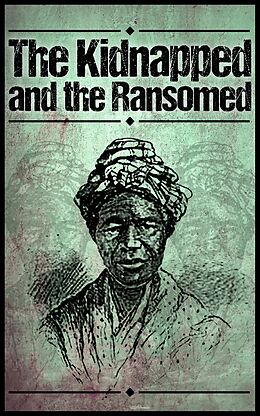 eBook (epub) The Kidnapped and the Ransomed de Kate E. R. Pickard