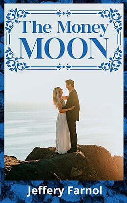 E-Book (epub) The Money Moon von Jeffery Farnol