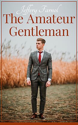 E-Book (epub) The Amateur Gentleman von Jeffery Farnol