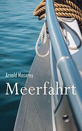 E-Book (epub) Meerfahrt von Arnold Masarey