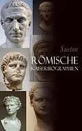 E-Book (epub) Römische Kaiserbiographien von Sueton