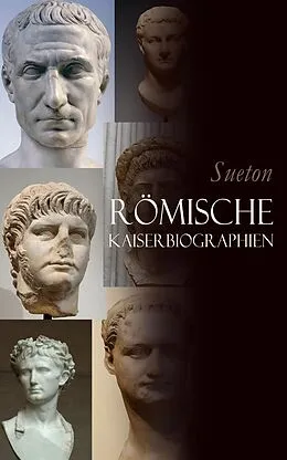 E-Book (epub) Römische Kaiserbiographien von Sueton