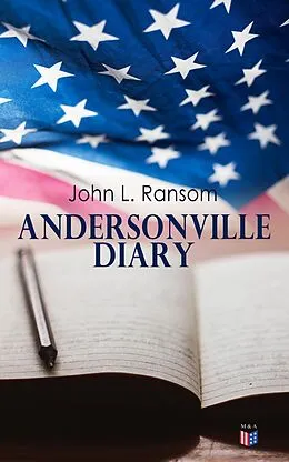 E-Book (epub) Andersonville Diary von John L. Ransom