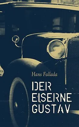 E-Book (epub) Der eiserne Gustav von Hans Fallada
