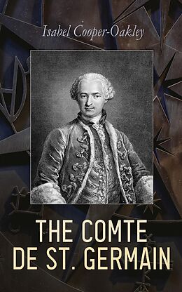 eBook (epub) The Comte de St. Germain de Isabel Cooper-Oakley