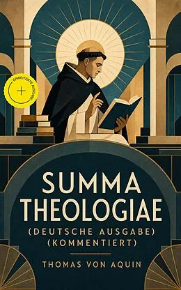 E-Book (epub) Summa theologiae (Deutsche Ausgabe)  von Thomas von Aquin