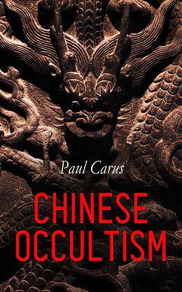 eBook (epub) Chinese Occultism de Paul Carus