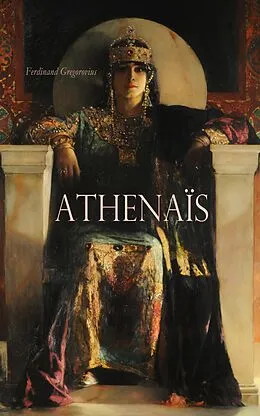 E-Book (epub) Athenaïs von Ferdinand Gregorovius
