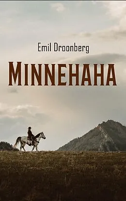 E-Book (epub) Minnehaha von Emil Droonberg