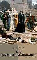 E-Book (epub) Die Bartholomäusnacht von Prosper Mérimée
