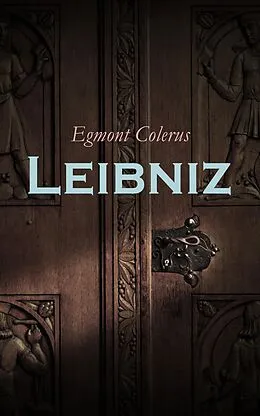 E-Book (epub) Leibniz von Egmont Colerus