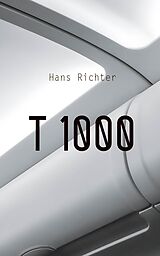 E-Book (epub) T 1000 von Hans Richter