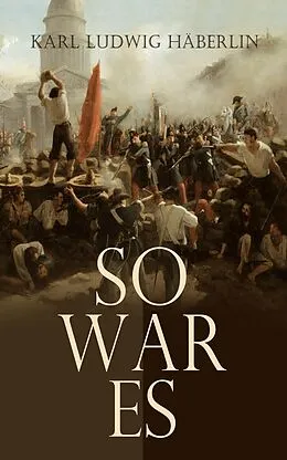 E-Book (epub) So war es von Karl Ludwig Häberlin