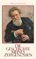 E-Book (epub) Die Geschichte meines Zeitgenossen von Wladimir Korolenko