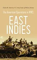 E-Book (epub) The American Operations in WW2: East Indies von Charles R. Anderson, U.S. Army Center of Military History