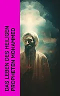 E-Book (epub) Das Leben des Heiligen Propheten Mohammed von Essad Bey