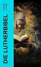 E-Book (epub) Die Lutherbibel von Martin Luther