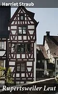 E-Book (epub) Rupertsweiler Leut von Harriet Straub