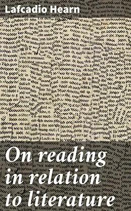E-Book (epub) On reading in relation to literature von Lafcadio Hearn