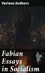 E-Book (epub) Fabian Essays in Socialism von Various Authors