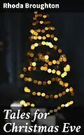 E-Book (epub) Tales for Christmas Eve von Rhoda Broughton