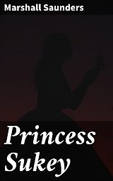 eBook (epub) Princess Sukey de Marshall Saunders