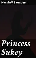 E-Book (epub) Princess Sukey von Marshall Saunders