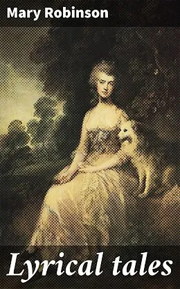 E-Book (epub) Lyrical tales von Mary Robinson