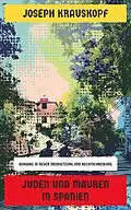 E-Book (epub) Juden und Mauren in Spanien von Joseph Krauskopf