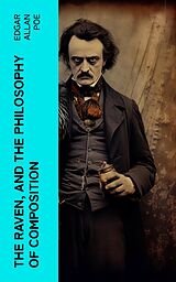 E-Book (epub) The Raven, and The Philosophy of Composition von Edgar Allan Poe
