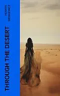 E-Book (epub) Through the Desert von Henryk Sienkiewicz
