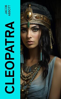 eBook (epub) Cleopatra de Jacob Abbott