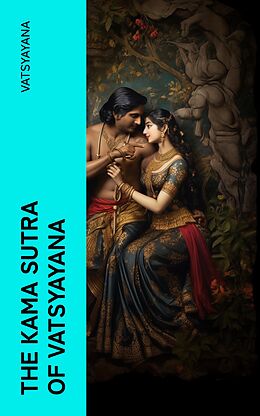 eBook (epub) The Kama Sutra of Vatsyayana de Vatsyayana