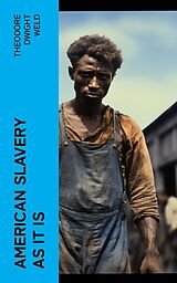 eBook (epub) American Slavery as It is de Theodore Dwight Weld