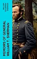 E-Book (epub) Memoirs of General William T. Sherman von William Tecumseh Sherman