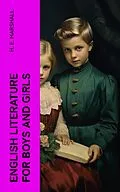 E-Book (epub) English Literature for Boys and Girls von H. E. Marshall