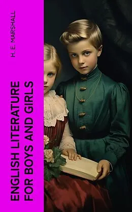 E-Book (epub) English Literature for Boys and Girls von H. E. Marshall