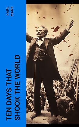 E-Book (epub) Ten Days That Shook the World von Karl Marx
