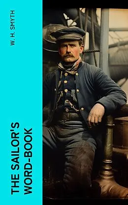 E-Book (epub) The Sailor's Word-Book von W. H. Smyth