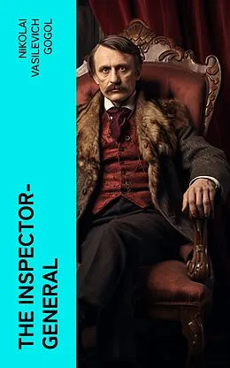 E-Book (epub) The Inspector-General von Nikolai Vasilevich Gogol