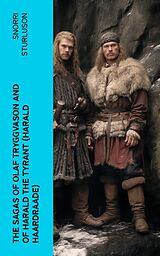 eBook (epub) The Sagas of Olaf Tryggvason and of Harald The Tyrant (Harald Haardraade) de Snorri Sturluson