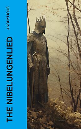 eBook (epub) The Nibelungenlied de Anonymous